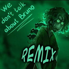 We Dont Talk About Bruno (Remix)