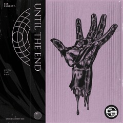 SSR, Sunsett. - Until The End