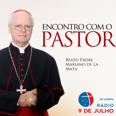 Programa - ENCONTRO COM O PASTOR - Beato Padre Mariano de La Mata - 05.11.2024