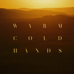 Warm Cold Hands (feat. Jake Isaac)
