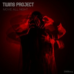 Twins Project - Move All Night (Original Mix) Prev.