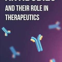 ~[Read]~ [PDF] Antibodies and their role in therapeutics: Monoclonal Antibodies | Immunology |