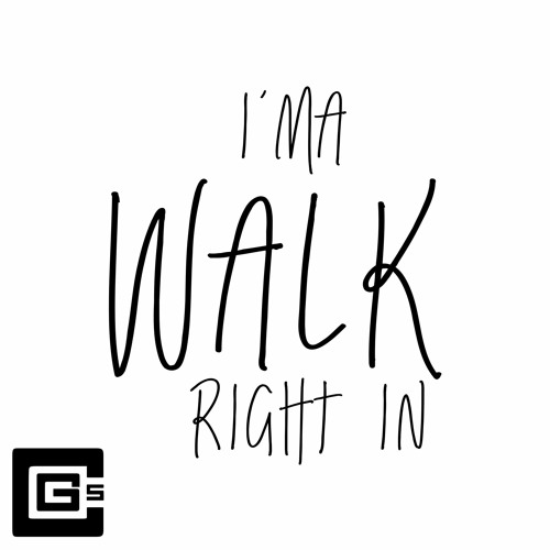 Listen to I'ma Walk Right In by CG5 in ㋛︎𝙷𝚎𝚗𝚛𝚢 