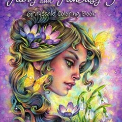 [VIEW] PDF 📒 Fairy and Fantasy 3 Grayscale Coloring Book by  Christine Karron &  Chr