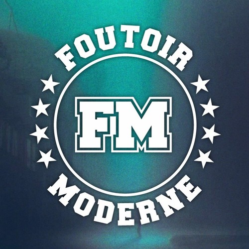 Foutoir Moderne #74 | Dam Élise