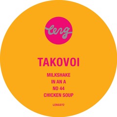 Takovoi - Milkshake EP