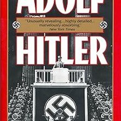 Adolf Hitler: The Definitive Biography BY John Toland (Author) +Save* Full Audiobook