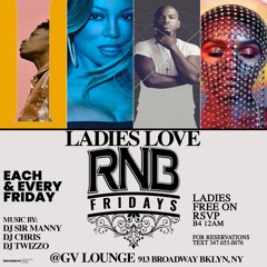 DJ TWIZZO LIVE @ LADIES LOVE R&B FRIDAYS  AT GV LOUNGE *BROOKLYN* 9.20.24