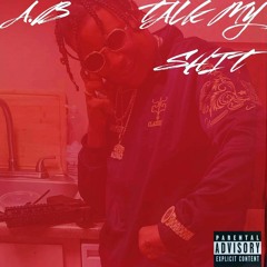 Talk My Shit (Freestyle)