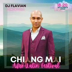 Chiang Mai ALF Live Kizomba Mix by DJ Flavian. Nov-22. Closing Set!!!