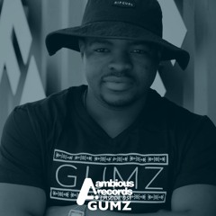 Ambious Records Podcast - Episode 051 - Gumz