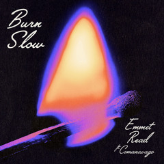 Burn Slow