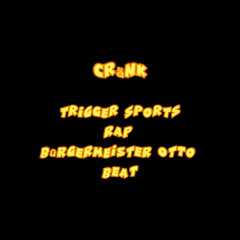Trigger Sports - Cränk (Des der Film)