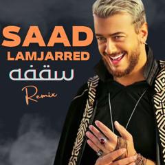 Saad Lamjarred - Sagfa (Festival Banger Remix by Julia Hammadi)