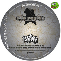 Trolley Snatcha - We Rock The Forest (TK Edit) [Club Mix]