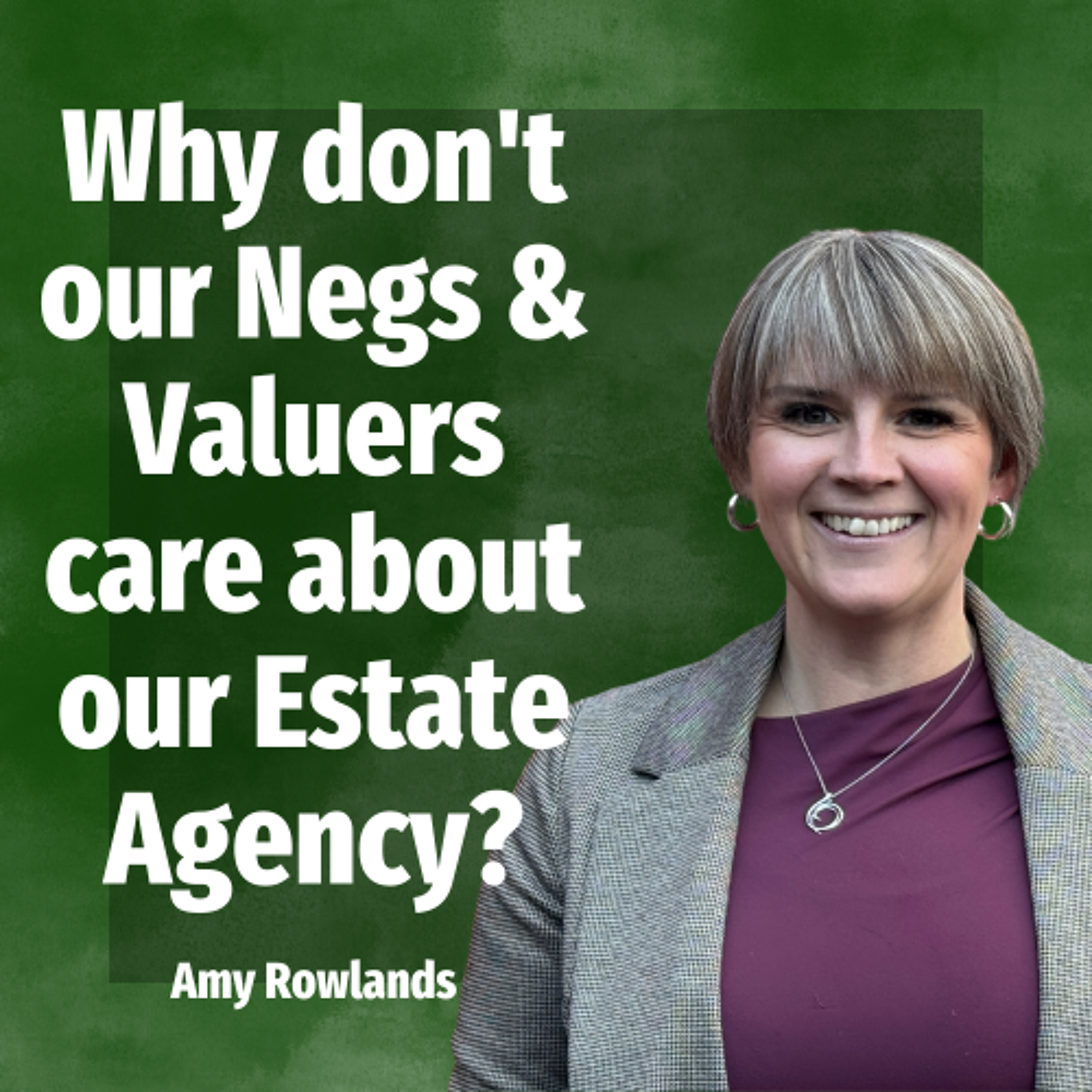Why don't our Negs & Valuers care about our Estate Agency? - Ep. 2480 episode artwork