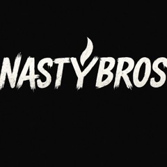 NastyBros - Unreleased mix