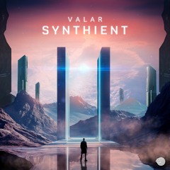 Valar - Synthient (Original mix)