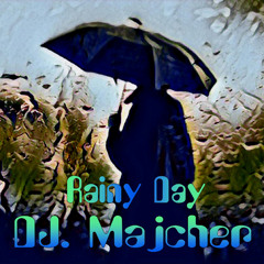 DJ. Majcher - Rainy Day 2024