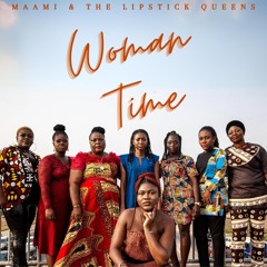 MaaMi & The Lipstick Queens - Kwesi