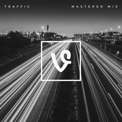Traffic (Mastered Mix)
