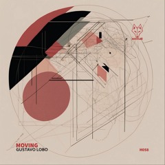 Moving Gustavo Lobo (Original Mix) Ms