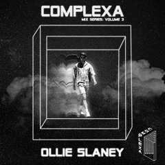 COMPLEXA Mix Series: Volume 3 | Ollie Slaney