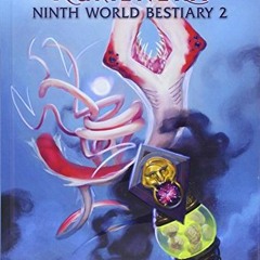 VIEW PDF 📌 Numenera Ninth World Bestiary 2 by  Monte Cook Games EBOOK EPUB KINDLE PD