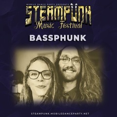 Bumpin Bill$ (Tphunk X Bassmint) Steampunk Music Fest '23