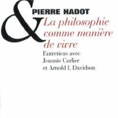 [Télécharger le livre] La Philosophie comme manière de vivre (French Edition) pour votre appareil