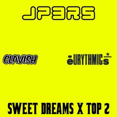 JP3RS SWEET DREAMS X TOP 2.mp3  #clavish #eurythmics #mashup #trap #rap #song