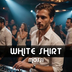 White Shirt EDM Lo-Fi - Mossi