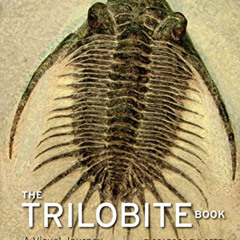 [FREE] EPUB 📙 The Trilobite Book: A Visual Journey by  Riccardo Levi-Setti [EBOOK EP