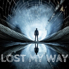 LOST MY WAY