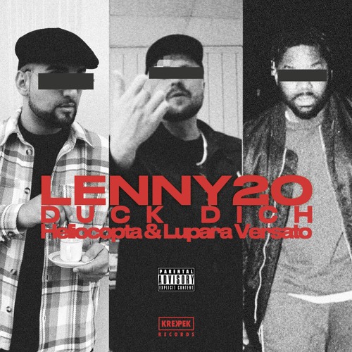 Lenny20 & KOE The Flavekid - Duck Dich Feat. Heliocopta & Lupara Versato