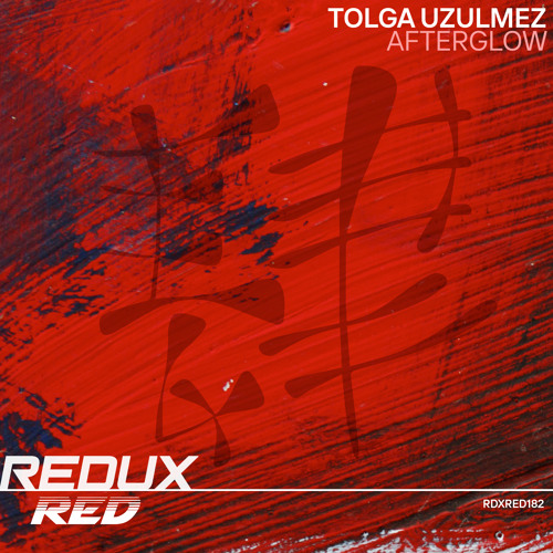 Tolga Uzulmez - Afterglow [Out Now]