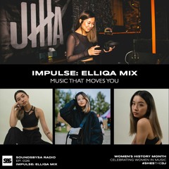 IMPULSE: Elliqa Mix - Ep. 026