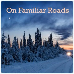 On Familiar Roads