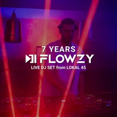 7 YEARS FLOWZY (Live DJ Set)