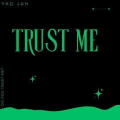 Trust Me(Prod Ayohypno X Dino)