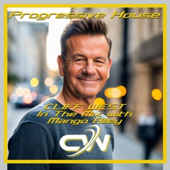 DJ Cliff West Progressive House Ft Mango Alley