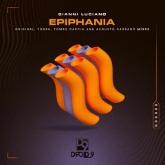 Gianni Luciano - Epiphania (Augusto Dassano Remix) [Droid9]