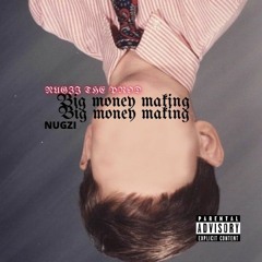 Nugzi - big money making (Official Audio)