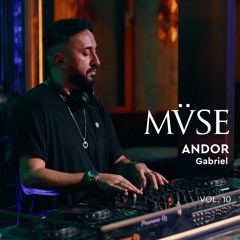 ANDOR Gabriel for MVSE by COYA Music - Live from chanca Dubai - Vol. 10