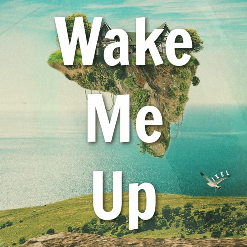 JXEL - Wake Me Up (feat. Allaine)