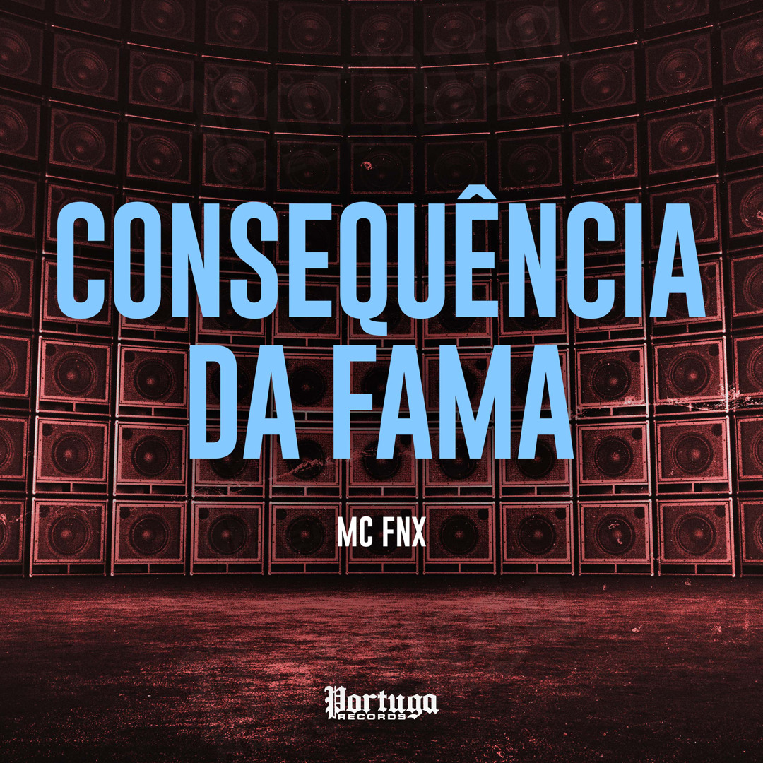 Stream Consequência da Fama by MC FNX | Listen online for free on ...