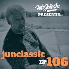 Episode 106 - The Return of junclassic