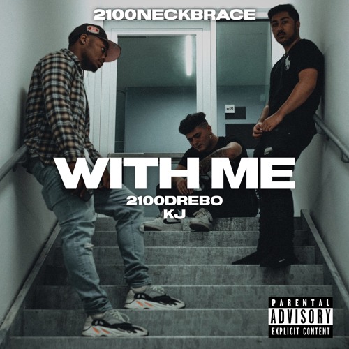 With Me ft. 2100Drebo & Kjay (Prod.2300)