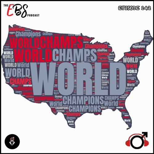 EBS142 - World Champs