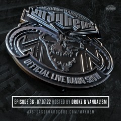 Masters of Hardcore Mayhem - Drokz & Vandal!sm | Episode #036
